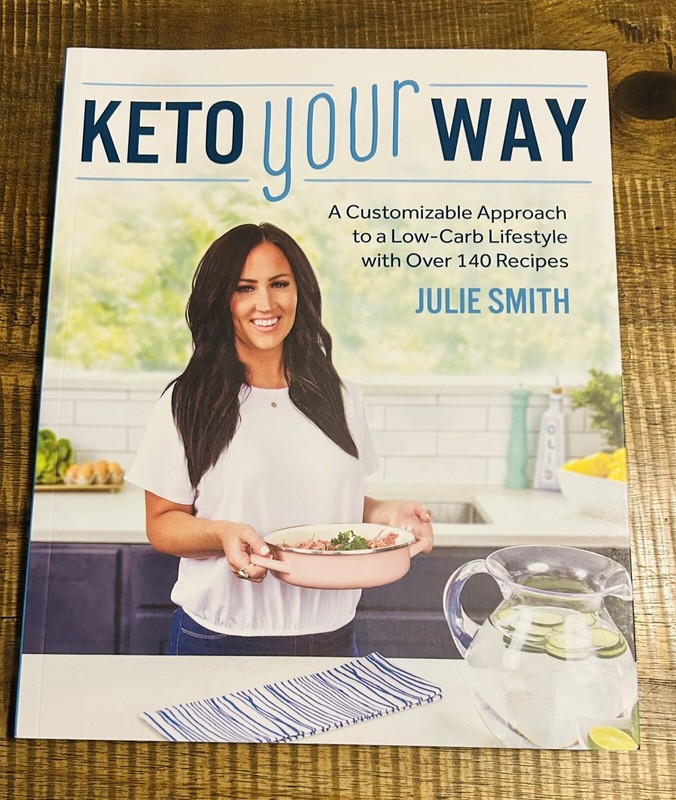 NEW Keto Your Way – Paperback Julie Smith 140+ Low-Carb Diet Recipes Cookbook