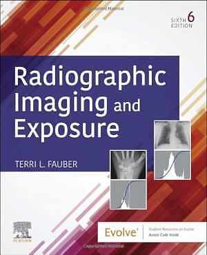 Radiographic Imaging and Exposure – Paperback, by Fauber EdD RT(R)(M) – Good c