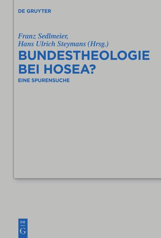 Bundestheologie bei Hosea?: Eine Spurensuche (Issn, 522) (German Edition)