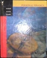 Personal Finance 4th edition – Jack R. Kapoor|Les R. Dlabay|Robert J. Hughes…