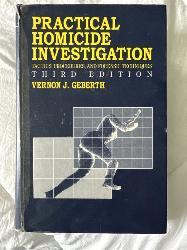 Practical Homicide Investigation Tactics Procedures and Forens