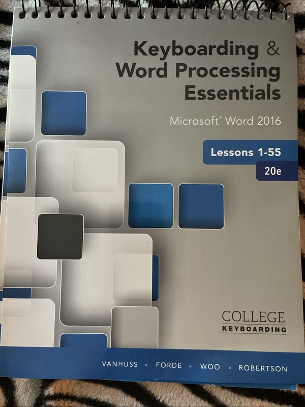 Keyboarding and Word Processing Essentials Lessons 1-55
