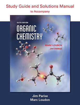 Organic Chemistry Study Guide and Solutions by Loudon, Marc; Parise, Jim