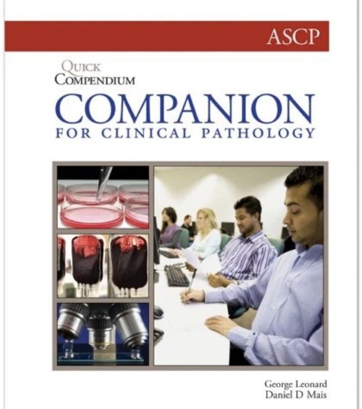 QUICK COMPENDIUM COMPANION FOR CLINICAL PATHOLOGY By George Leonard & Daniel D