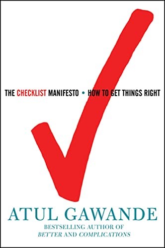 The Checklist Manifesto: How to Get T…, Gawande, Atul