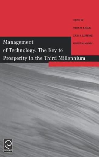 Management Of Technology: The Key To Prosperity In The Third Millennium – S…