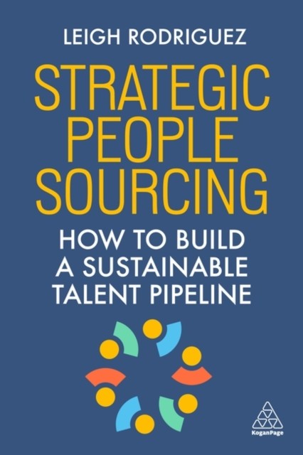 Strategic People Sourcing by Leigh Rodriguez (Paperback Book)