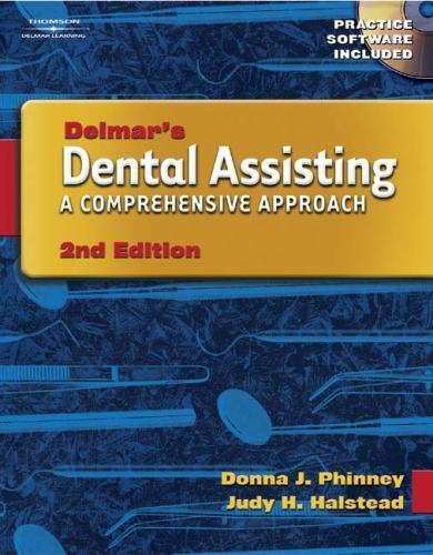 Dental Assisting : A Comprehensive Approach by Donna J. Phinney and Judy H….