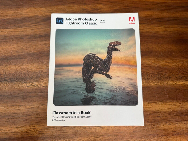 Classroom in a Book : Adobe Photoshop Lightroom Classic (2022, Release, TPB)