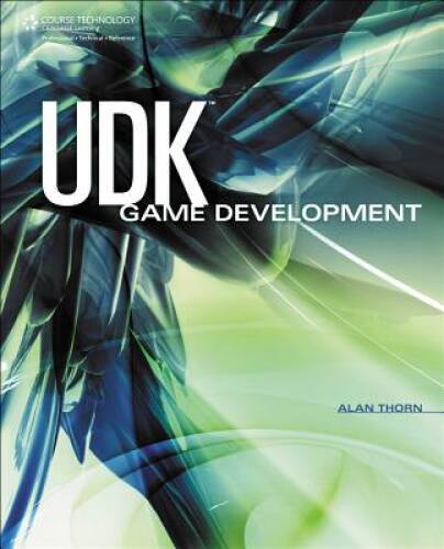 UDK Game Development – Paperback By Thorn, Alan – GOOD