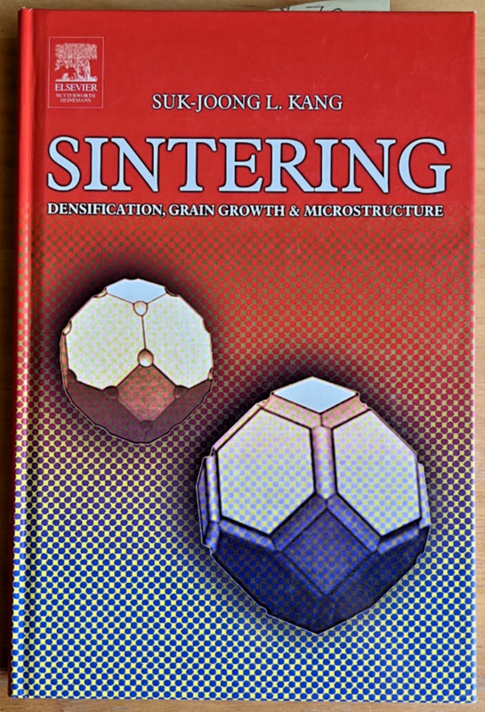Sintering: Densification, Grain Growth and Microstructure. Suk-Joong L Kang 2005