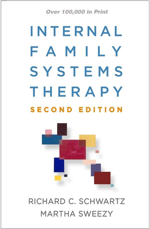 Internal Family Systems Therapy, Second Edition 2nd Edition by Richard C. Schwar