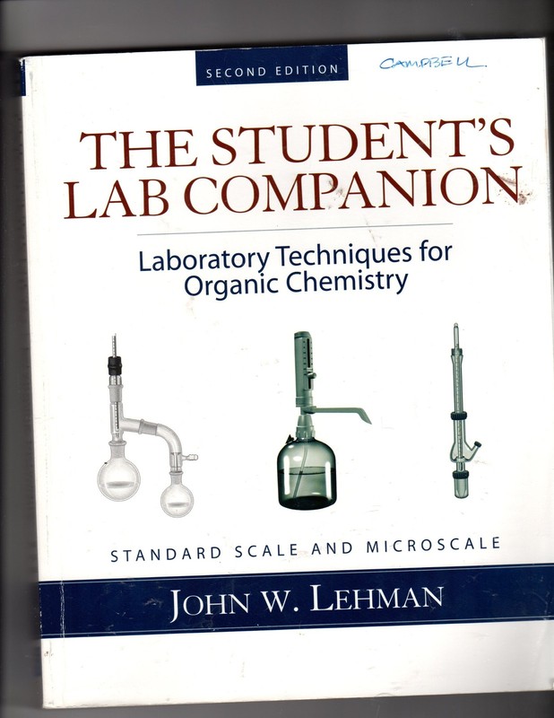 The Student’s Lab Companion: Laboratory Techniques for Organic Chemistry, 2n…