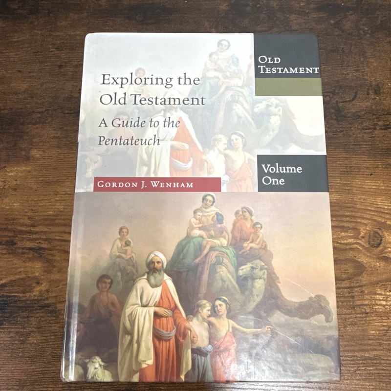 Exploring the Old Testament Vol 1: Guide to the Pentateuch – Gordon J. Wenham