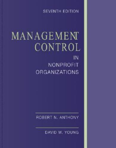 Management Control In Nonprofit Organizations by Robert Anthony; David Young