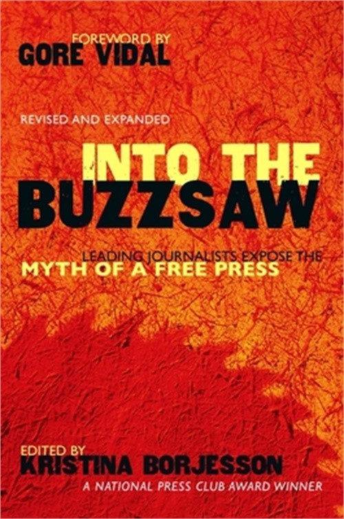 Into The Buzzsaw (Paperback or Softback)