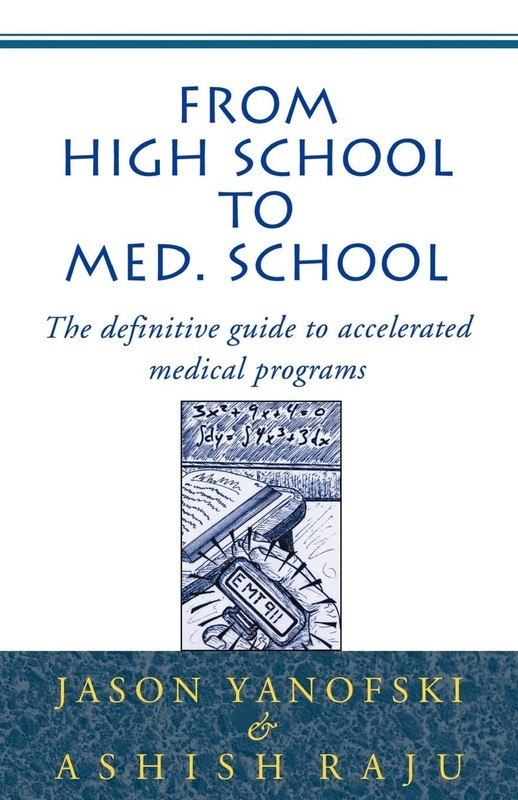 From High School to Med. School: The Definitive Guide to Accelerated Medical…