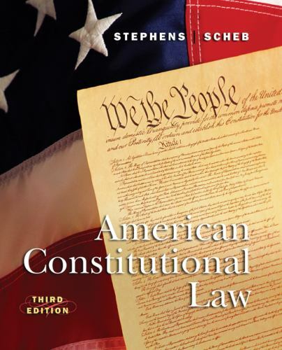 American Constitutional Law Stephens, Jr., Otis H., Scheb, II, John M. hardcove