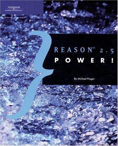 Reason 2.5 Power! by Michael Prager