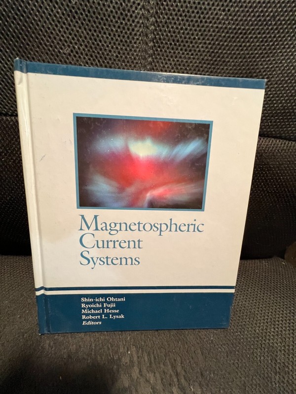 Magnetospheric Current Systems (Geophysical Monograph Series #118)