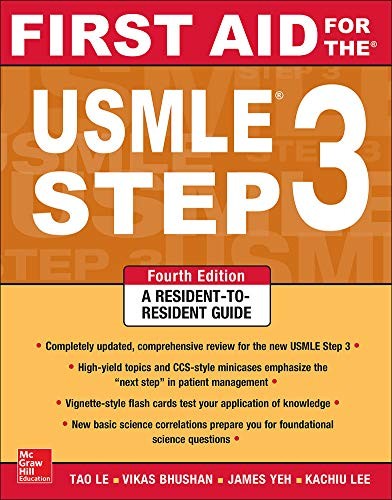 FIRST AID FOR THE USMLE STEP 3, FOURTH EDITION By Tao Le & Vikas Bhushan *Mint*