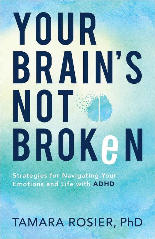 Your Brain’s Not Broken