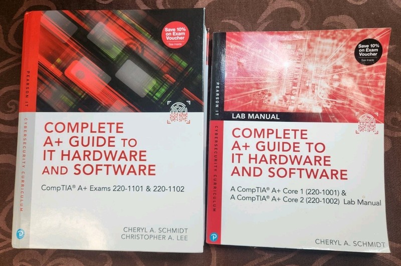 Complete A+ Guide to IT Hardware and Software Textbook and Lab Manual Schmidt