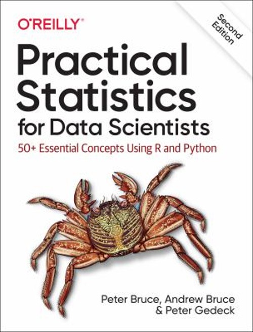 Practical Statistics for Data Scientists : 50+ Essential Concepts