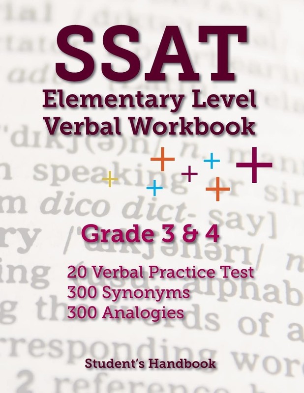 SSAT Elementary Level Verbal Workbook: Grade 3 and 4 — 600 Practice Questio…