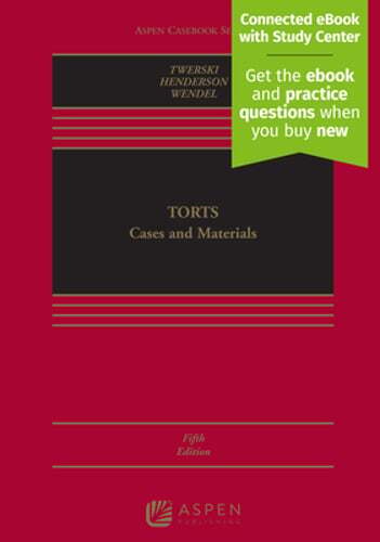 Torts: Cases and Materials [Connected eBook with Study Center] by Twerski: Used