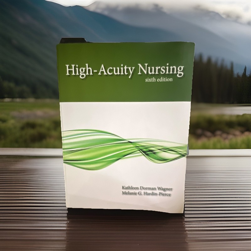 High-Acuity Nursing Sixth Edition Textbook by Wagner & Hardin-Pierce