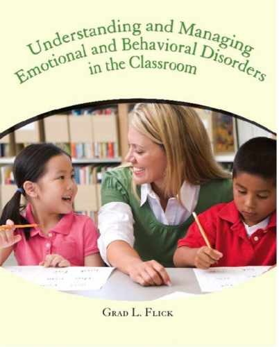 Understanding and Managing Emotional – Paperback, by Flick Grad L. – Very Good
