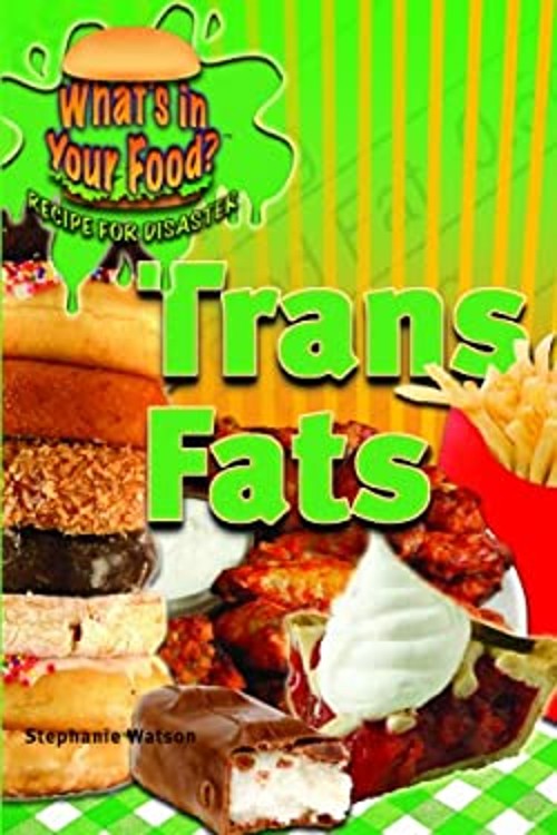 Trans Fats Library Binding Stephanie Watson