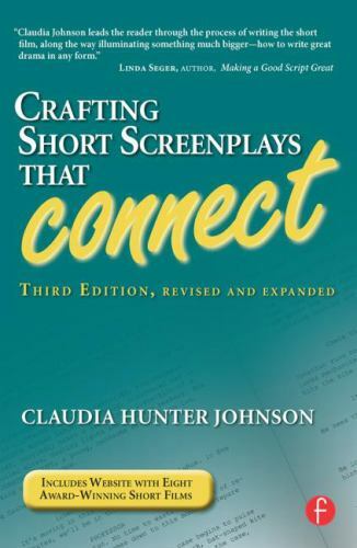 Crafting Short Screenplays That Connect by Claudia Hunter Johnson (2009,…