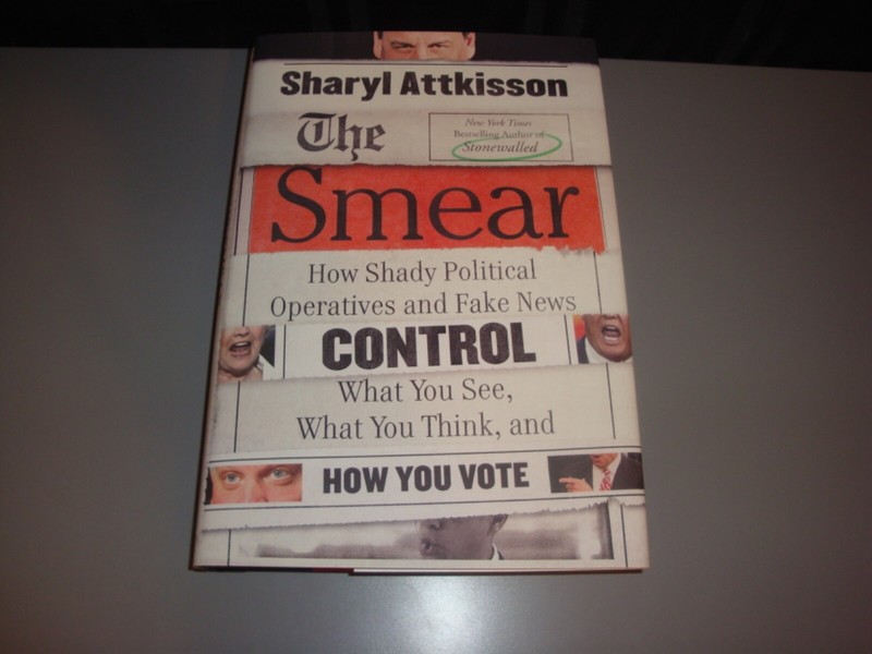 The Smear Sharyl Attkisson Hardcover Book Shady Political Opretives Fake News