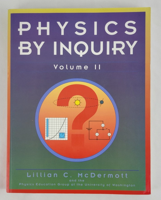 Physics By Inquiry An Introduction to Physics Volume II By Lillian McDermott