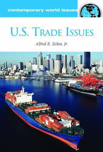 U.S. Trade Issues: A Reference Handbook (Contemporary World Issues)