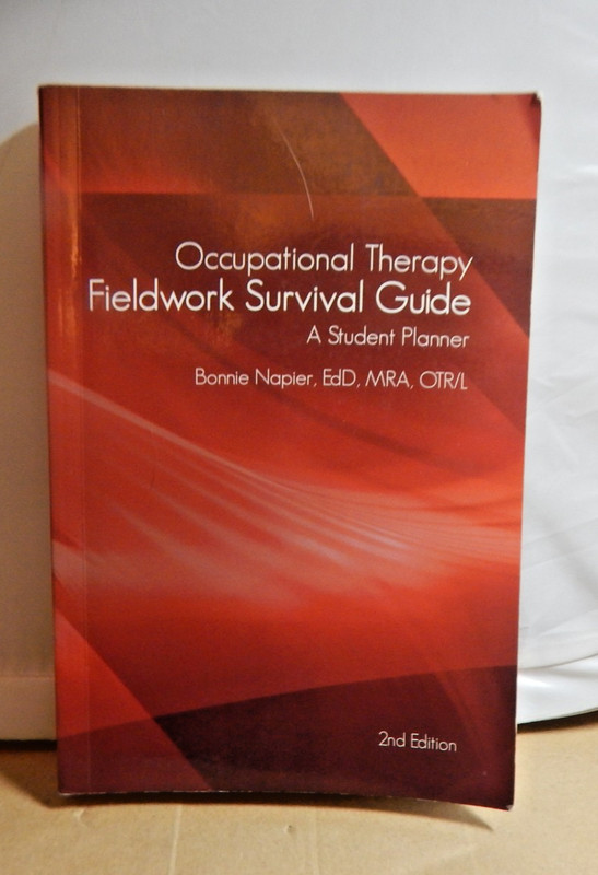 Occupational Therapy Fieldwork Survival Guide: A Student Planner Trade Paperback