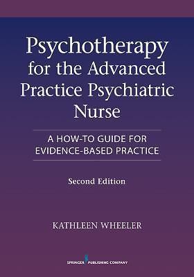 Psychotherapy for the Advanced Pract- paperback, Kathleen Wheeler, 9780826110008