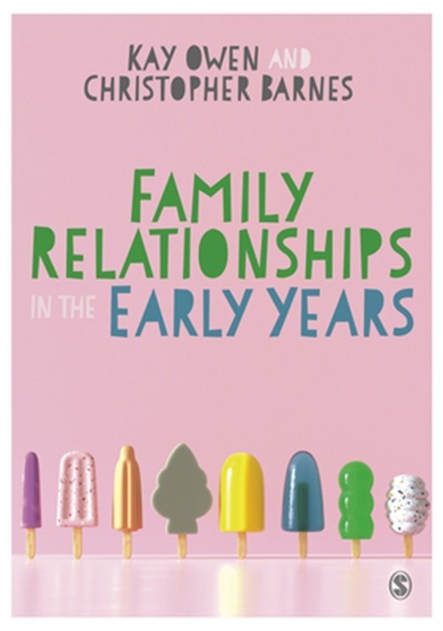 Family Relationships in the Early Years (Paperback or Softback)