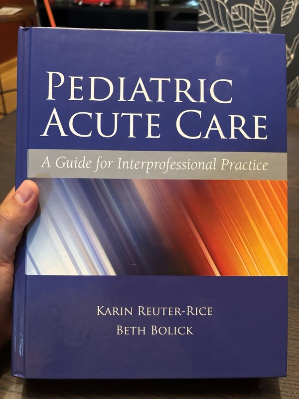 Pediatric Acute Care : A Guide for Interprofessional Practice (2011, Hardcover)