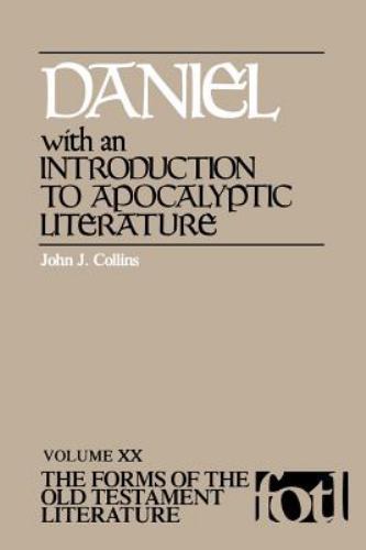 Daniel: Introduction to Apocalyptic Literature (The Forms of the Old Testament L