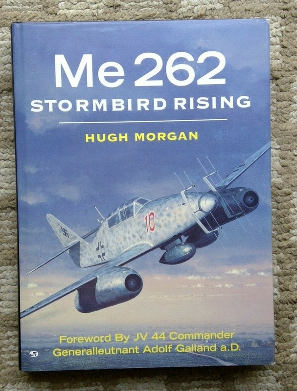 Me 262 : Stormbird Rising by Hugh Morgan (1995, Hardcover)