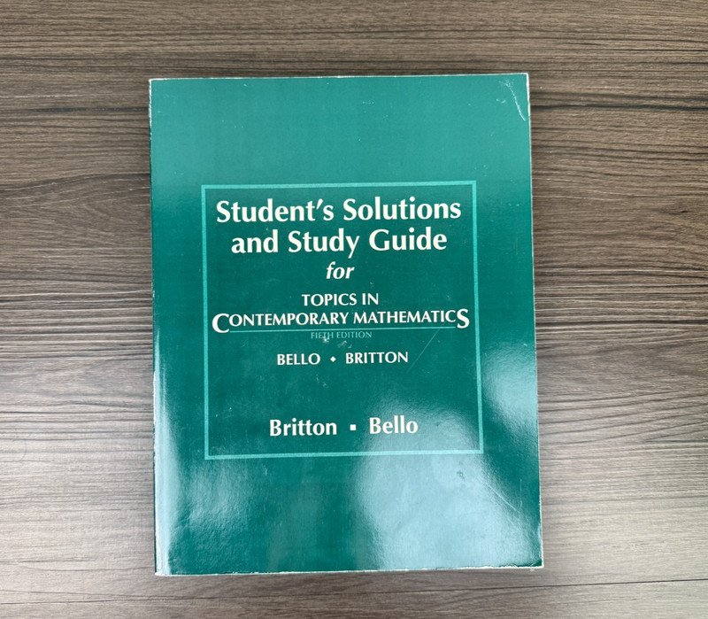 Student’s Solutions and Study Guide for Topics in Contemporary Mathematics – 5th