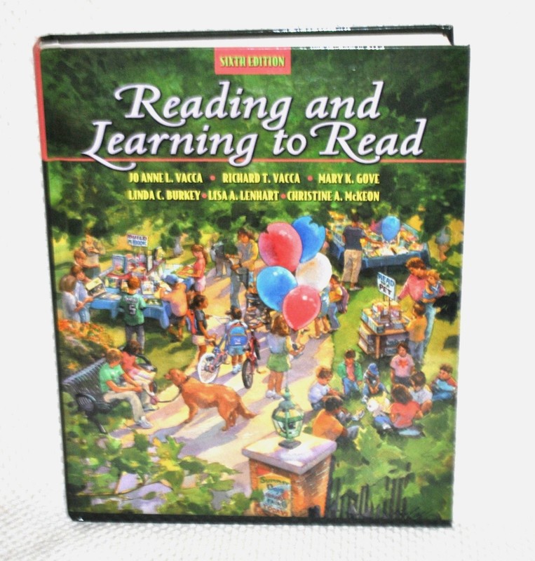 READING AND LEARNING TO READ – Richard T. Vacca, Lisa A. Lenhart, Linda C. Burk