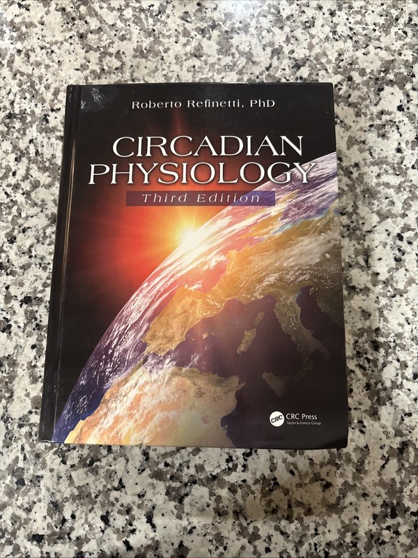 Circadian Physiology by Roberto Refinetti CRC Press Third 3rd Edition Hardcover