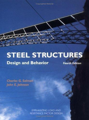 Steel Structures: Design and Behavior : Emphasizing Load and Resistance Factor