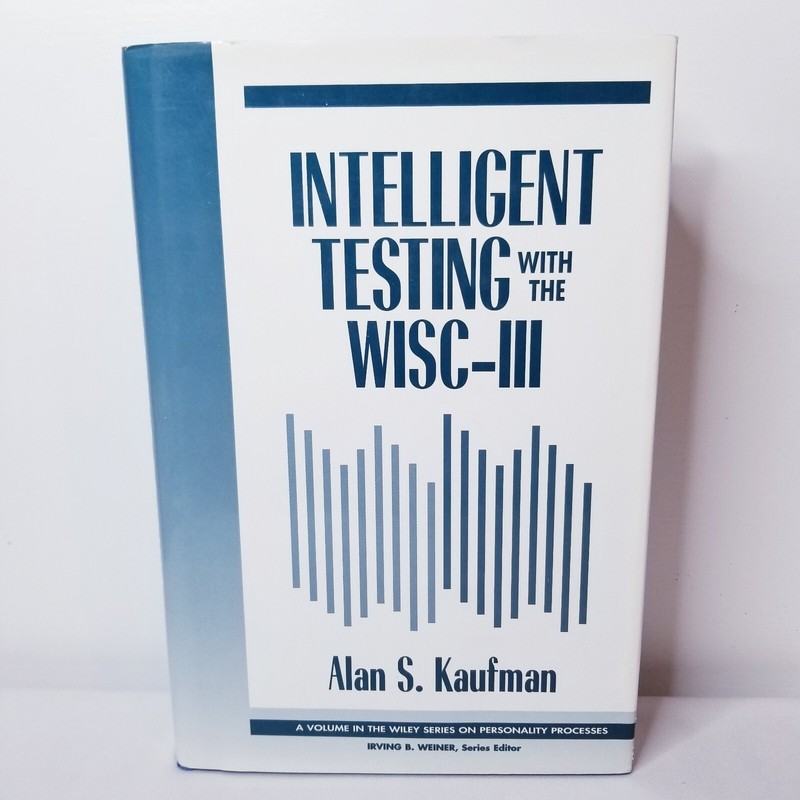 Intelligent Testing with the WISC-III Hardback Book DJ 1994 Alan Kaufman Alabama