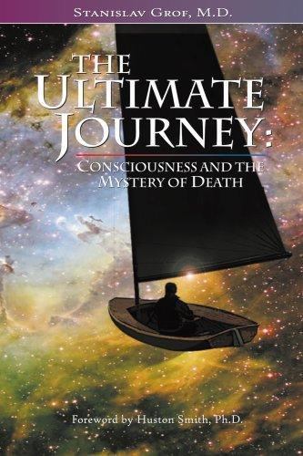 Ultimate Journey : Consciousness and the Mystery of Death, Paperback by Grof,…