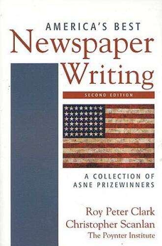 Americas Best Newspaper Writing: A Collection of ASNE Prizewinners – ACCEPTABLE